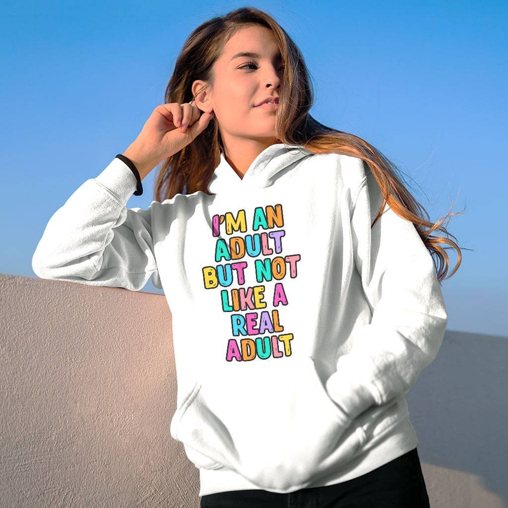 I’m an Adult Hooded Sweatshirt – Colorful Hoodie – Printed Hoodie I'm an Adult Hooded Sweatshirt - Colorful Hoodie - Printed Hoodie